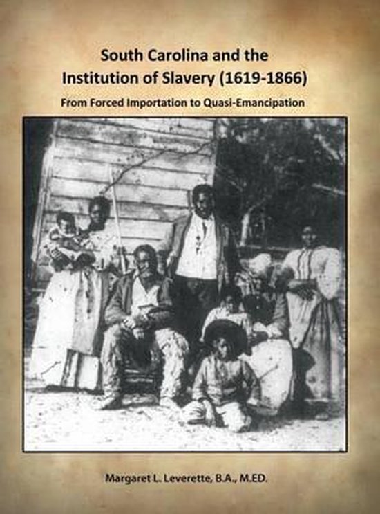 South Carolina and the Institution of Slavery (16191866), B a M Ed