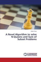 A Novel Algorithm to Solve N-Queens and Sum of Subset Problems