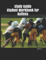 Study Guide Student Workbook for Gutless