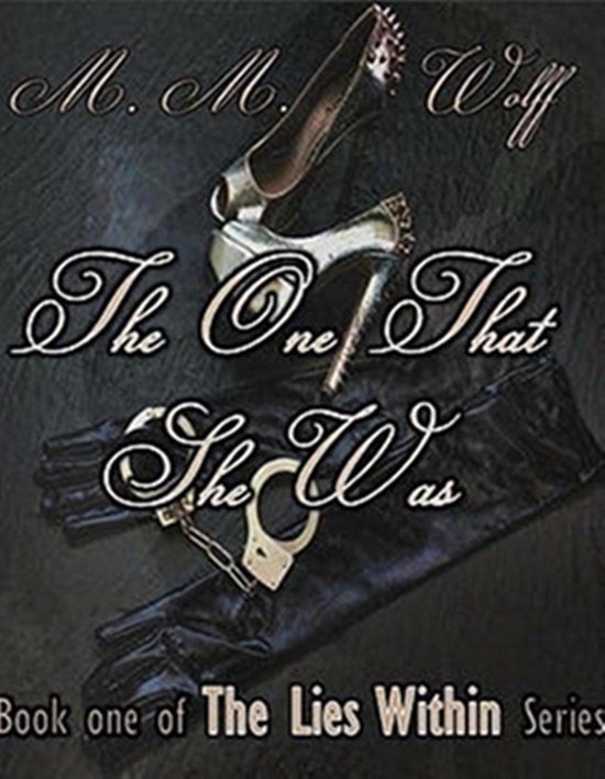 The Lies Within Series 1 - The One That She Was - cover