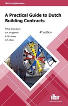 Summary A practical guide to Dutch building contracts, ISBN: 9789463150354  Legal & Governance (201900107)