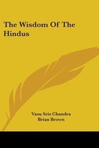 The Wisdom of the Hindus