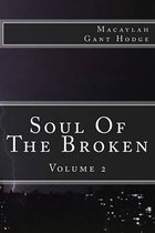 Soul of the Broken Vol. 2