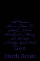 All Women Know How To Stack Their Husbands Money To Protect Family God First