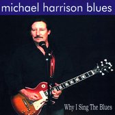 Why I Sing the Blues