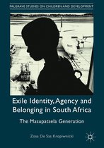 Palgrave Studies on Children and Development - Exile Identity, Agency and Belonging in South Africa