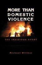 More Than Domestic Violence