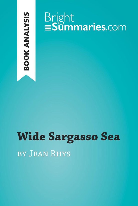 BrightSummaries.com - Wide Sargasso Sea by Jean Rhys (Book A ... - cover