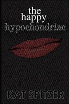 The Happy Hypochondriac