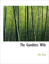The Gamblers Wife