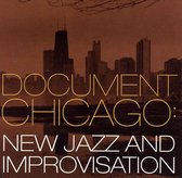 Document Chicago: New Jazz and Improvisation