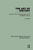 Routledge Library Editions: Historiography-The Art of History