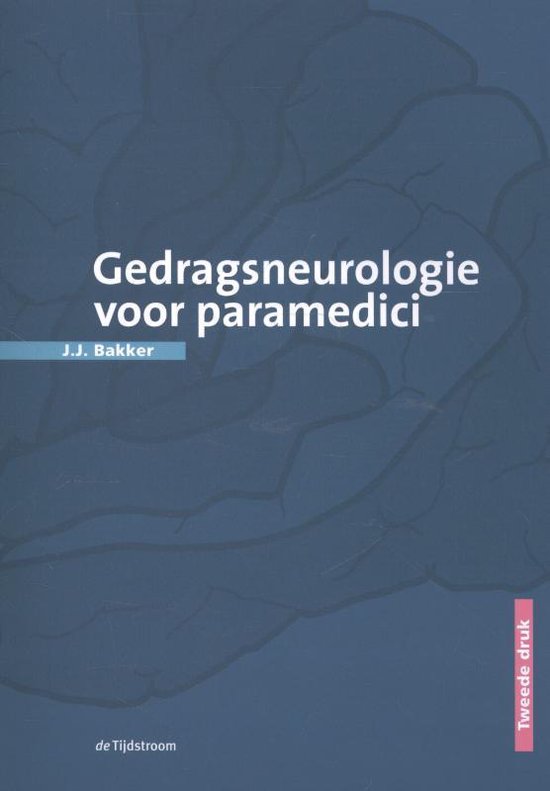 Gedragsneurologie voor paramedici - J.J. Bakker | Tiliboo-afrobeat.com