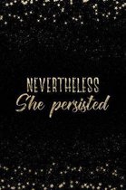 Nevertheless She Persisted