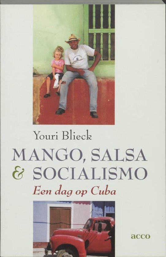 Cover van het boek 'Mango, salsa & socialismo' van Youri Blieck