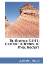The American Spirit in Education