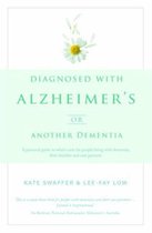 Diagnosed with Alzheimers or Other Dementia: Whats Next?