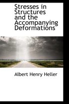 Stresses in Structures and the Accompanying Deformations