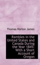 Rambles in the United States and Canada During the Year 1845