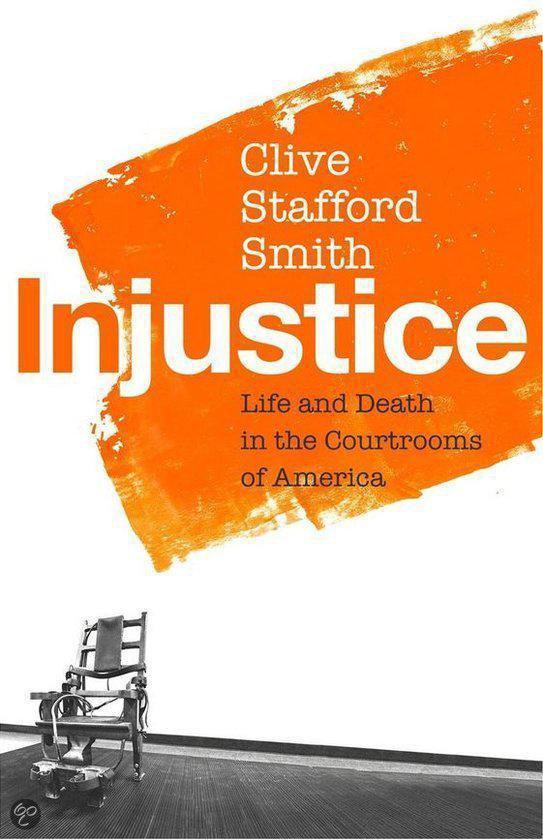 Injustice Life and Death in the Courtrooms of America - cover