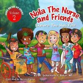 Nola The Nurse & Friends Explore The Holi Fest
