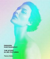 ISBN Fashion Photography: The Story in 180 Pictures, Photographie, Anglais, Couverture rigide, 272 pages