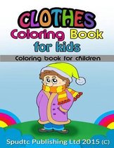 Clothes Coloring Book for Kids