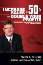 Increase Sales by 50% and Double Your Profits..