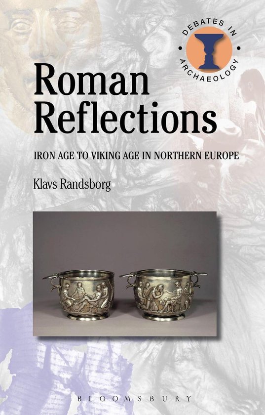 Debates in Archaeology - Roman Reflections - cover