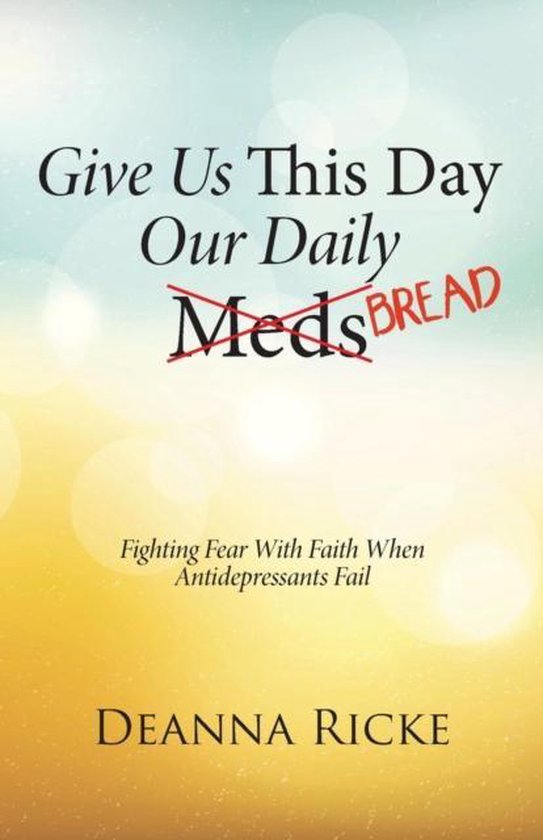 Give Us This Day Our Daily Meds (Bread) - cover