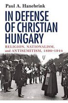 In Defense of Christian Hungary