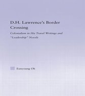 Studies in Major Literary Authors - D.H. Lawrence's Border Crossing
