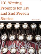 101 Writing Prompts for 1st and 2nd Person Stories