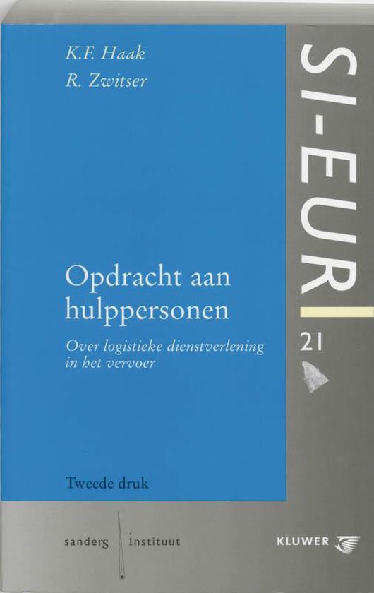 Cover van het boek 'Opdracht aan hulppersonen / druk 2' van R. Zwitser en K.F. Haak
