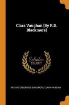 Clara Vaughan [by R.D. Blackmore]