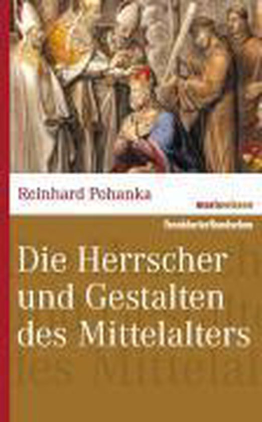 Die Herrscher und Gestalten des Mittelalters - cover