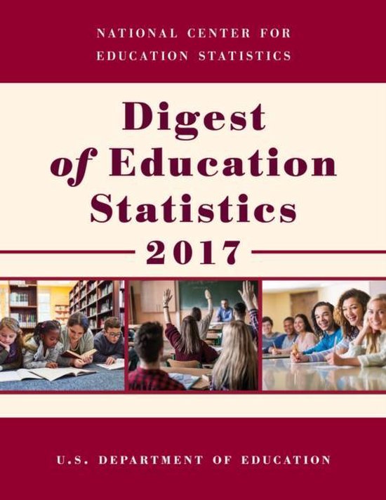 Digest of Education Statistics 2017 9781641433891 Education