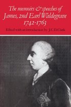 The Memoirs and Speeches of James, 2nd Earl Waldegrave 1742–1763
