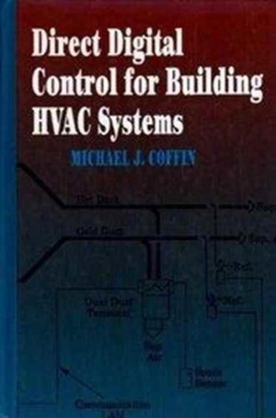 Direct Digital Control for Building Hvac Systems, Michael J. Coffin
