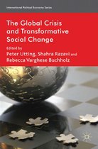 International Political Economy Series - The Global Crisis and Transformative Social Change