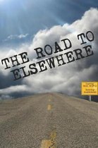 The Road to Elsewhere