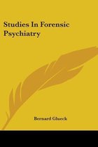 Studies In Forensic Psychiatry