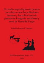 El estudio arqueologico del proceso coevolutivo entre las poblaciones humanas y las poblaciones de guanaco en Patagonia Meridional y norte de Tierra del
