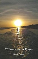 37 Poems and a Prayer