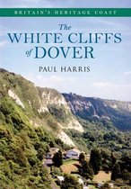 White Cliffs Of Dover Britains Heritage