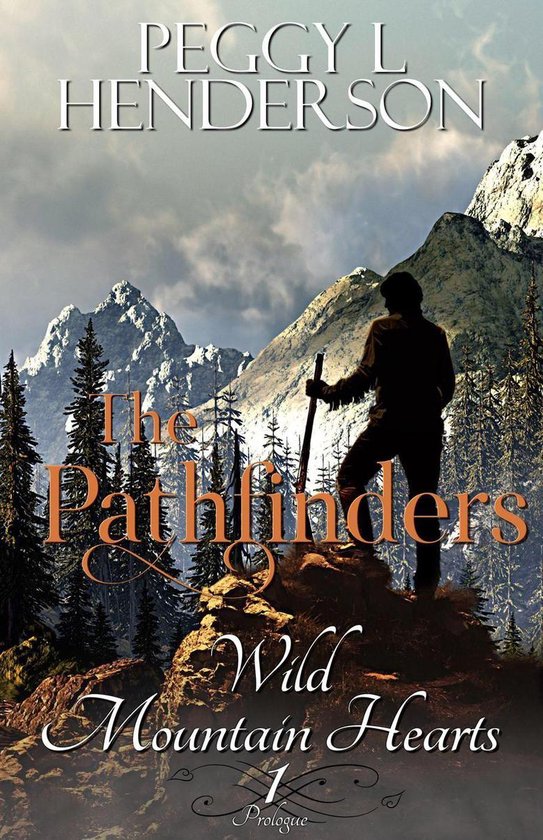 Wild Mountain Hearts Romance Series 1 - The Pathfinders - cover