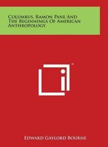 Columbus, Ramon Pane and the Beginnings of American Anthropology