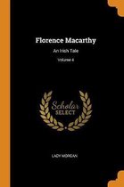 Florence Macarthy: An Irish Tale; Volume 4