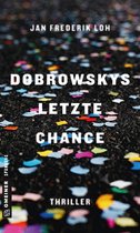 Dobrowsky Undercover 1 - Dobrowskys letzte Chance