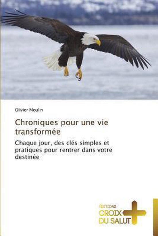 Foto: Omn croix salut chroniques pour une vie transform e